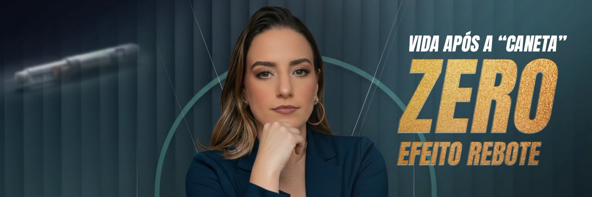 Vida Após a Caneta - Zero Efeito Rebote